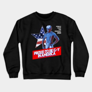 Trump Mugshot Proud To Be G*Y in America Crewneck Sweatshirt